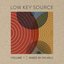 Low Key Source, Vol. 1