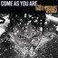 Come As You Are - A 20th Anniversary Tribute to Nirvana's "Nevermind"