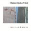 Mark Koch Trio Red, Blue & Green