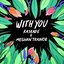 With You - Single