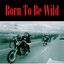 Born to Be Wild