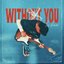 Without You (5 Minutos)