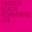 Voodoo Beach - Wonderful Life album artwork