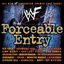 WWE Forceable Entry