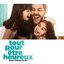 Tout pour être heureux (Original Motion Picture Soundtrack)