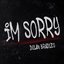 I'm Sorry