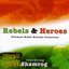 Rebels & Heroes