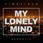 My Lonely Mind (Acoustic)