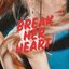 Break Her Heart