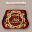 Jazz På Svenska [Bonus Tracks]