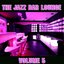 The Jazz Bar Lounge Volume 5