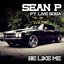 Be Like Me (feat. Live Sosa)