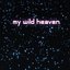 My Wild Heaven