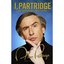 I, Partridge - We Need To Talk About Alan Unabridged