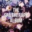SPA THERAPY ALBUM (EXCLUSIVE)