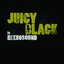 juicy black