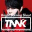 Bright Burning Shout