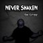 Never Shaken - Single