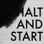 Halt and Start