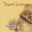 The Sacred Language~PERSIA