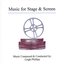 Music for Stage & Screen