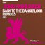 Back To The Dancefloor (Remixes)
