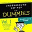 Underground Hip Hop for Dummies, Volume 1