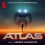 Atlas: Soundtrack from the Netflix Film