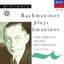 Rachmaninov plays Rachmaninov - The Ampico Piano Recordings