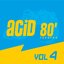 Acid 80, Vol. 4 (Electro House)