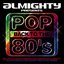 Almighty Presents: Pop Back To The 80's