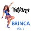 Brinca, Vol. 1