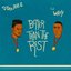 Better Than the Rest (feat. Wiley) - Single