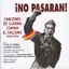 ¡No Pasarán! Canciones de Guerra Contra el Fascismo (!933-1936)