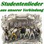 Studentenlieder aus unserer Verbindung