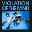 Violation of the Mind - Single