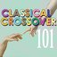 Classical Crossover 101