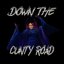 Down The Cunty Road