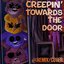 Creepin' Towards the Door