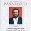 Luciano Pavarotti - The Essential Pavarotti - A Selection Of His Greatest Recordings