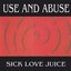 Sick Love Juice