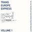 Trans Europe Express, Vol. 1