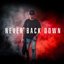 Never Back Down