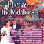 FECHAS INOLVIDABLES