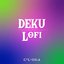 Deku Lofi