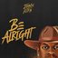 be alright (15 edition)