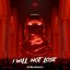 I Will Not Lose