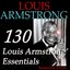 130 Louis Armstrong' Essentials (Remastered Version)