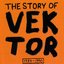 The Story of Vektor