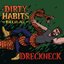 Dirty Habits (Rule Us All)